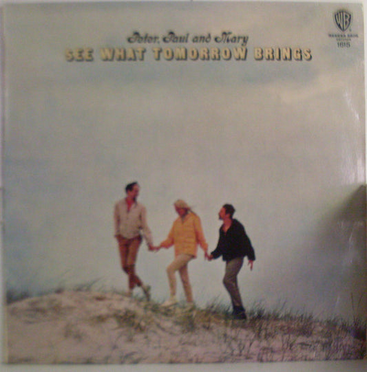 Peter, Paul & Mary : See What Tomorrow Brings (LP, Album, Mono)
