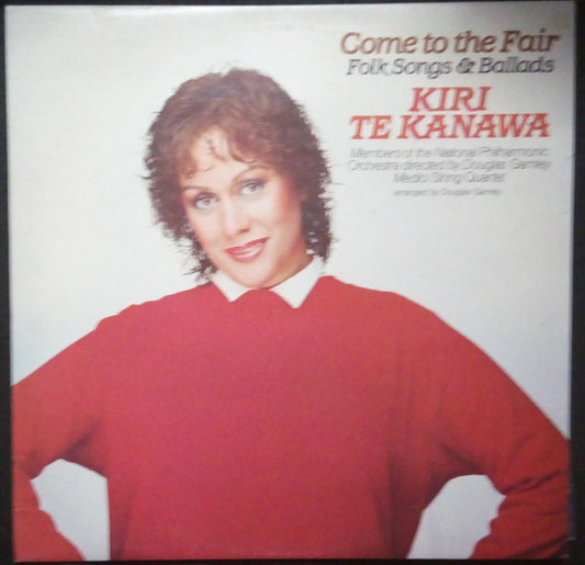 Kiri Te Kanawa : Come To The Fair (Folk Songs & Ballads) (LP, Album)