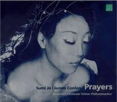 Sumi Jo | James Conlon, Gürzenich-Orchester Kölner Philharmoniker : Prayers (CD)