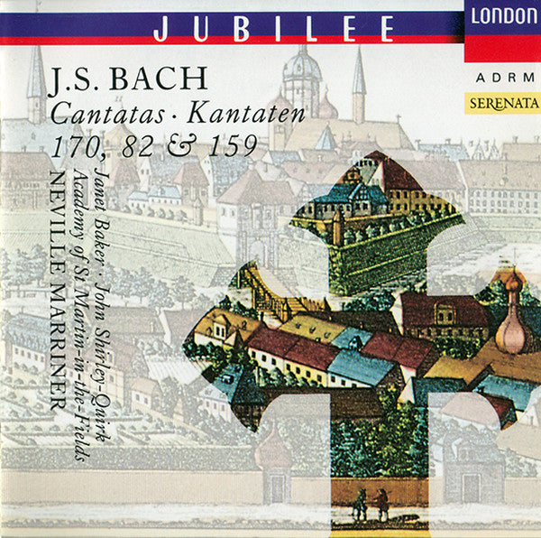 Johann Sebastian Bach - Janet Baker • John Shirley-Quirk • The Academy Of St. Martin-in-the-Fields • Sir Neville Marriner : Cantatas 170, 82 & 159 (CD, Album, RE, RM, RP)