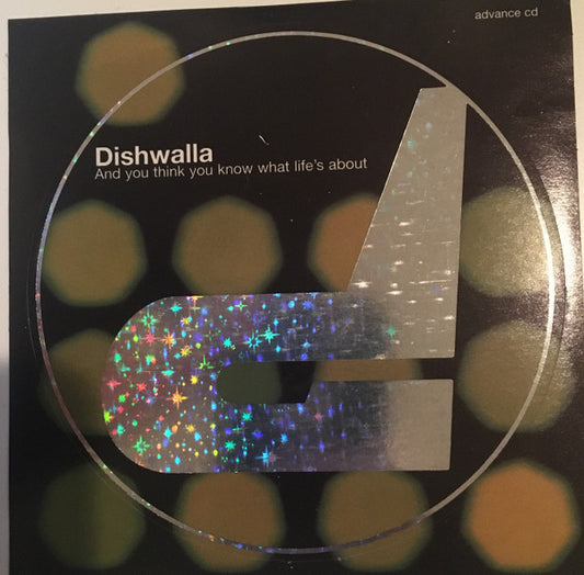 Dishwalla : And You Think You Know What Life's About (CD, Advance, Album, Promo)