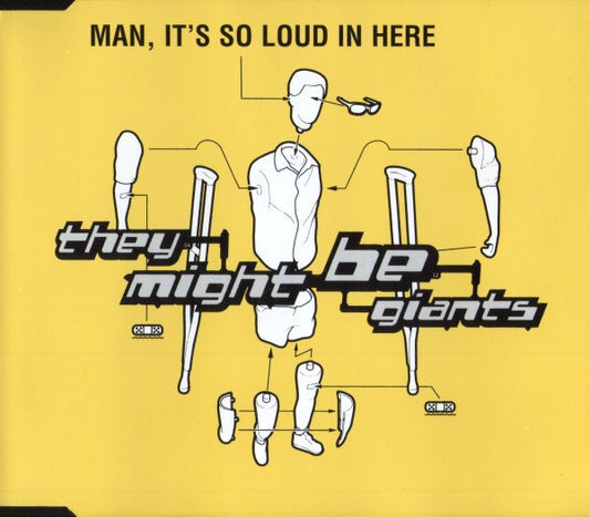 They Might Be Giants : Man, It's So Loud In Here (CD, Single)