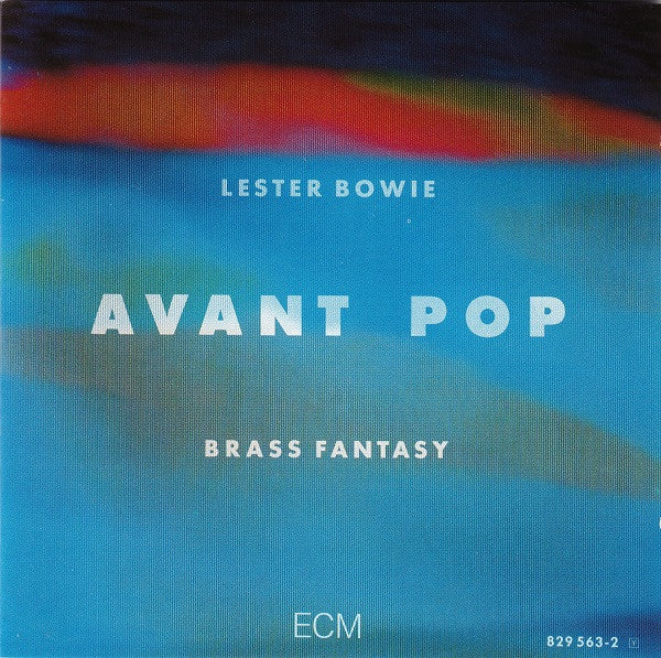 Lester Bowie Brass Fantasy* : Avant Pop (CD, Album)