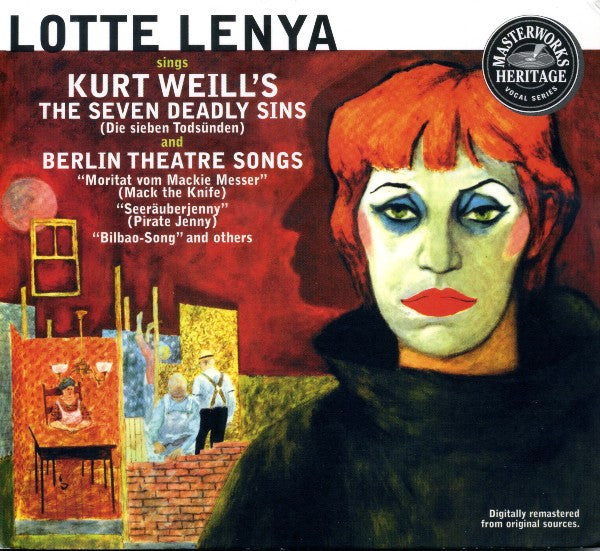 Lotte Lenya Sings Kurt Weill : The Seven Deadly Sins (Die Sieben Todsünden) And Berlin Theatre Songs (CD, Comp, Mono, RM, Dig)