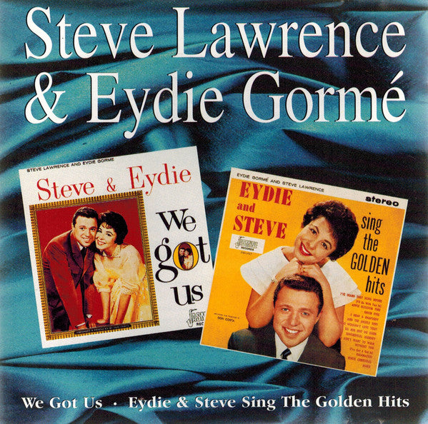 Steve Lawrence & Eydie Gorme* : We Got Us & Sing The Golden Hits (CD, Album, Comp, RE, "2 )
