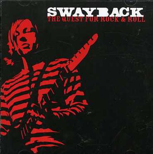 Swayback : The Quest for Rock and Roll (CD)