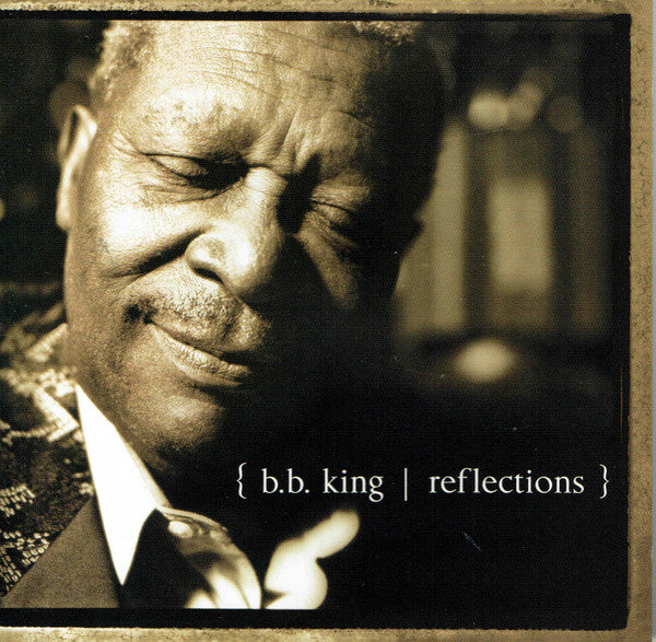 B.B. King : Reflections (CD, Album)