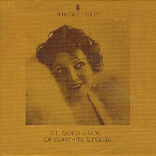 Conchita Supervia : The Golden Voice Of Conchita Supervia (LP, Comp, Mono, Club)