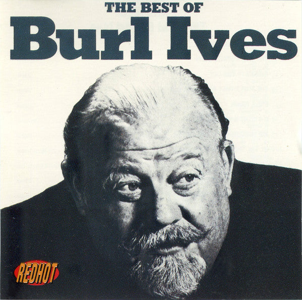 Burl Ives : The Best Of Burl Ives (CD, Comp, RE)