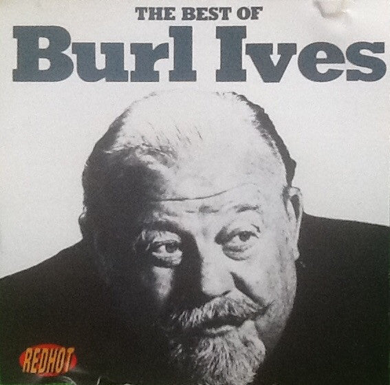 Burl Ives : The Best Of Burl Ives (CD, Comp, RE)