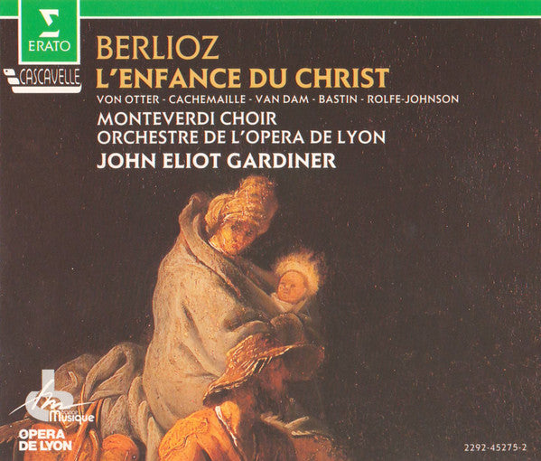 Berlioz*, Von Otter*, Cachemaille*, Van Dam*, Bastin*, Rolfe-Johnson*, Monteverdi Choir*, Orchestre De L'Opéra De Lyon, John Eliot Gardiner : L'Enfance Du Christ (2xCD, Album)