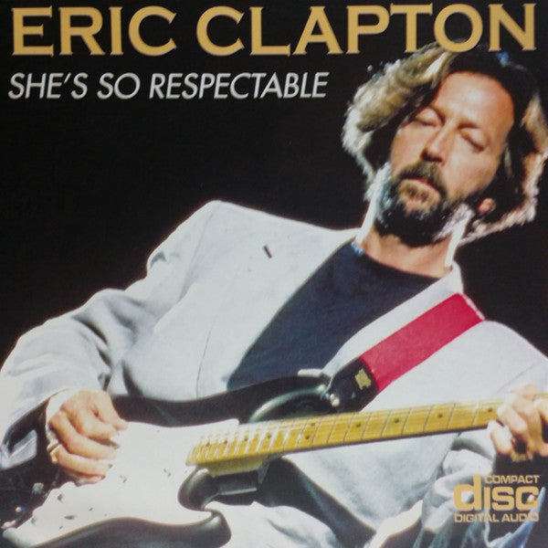 Eric Clapton : She's So Respectable (CD, Comp)