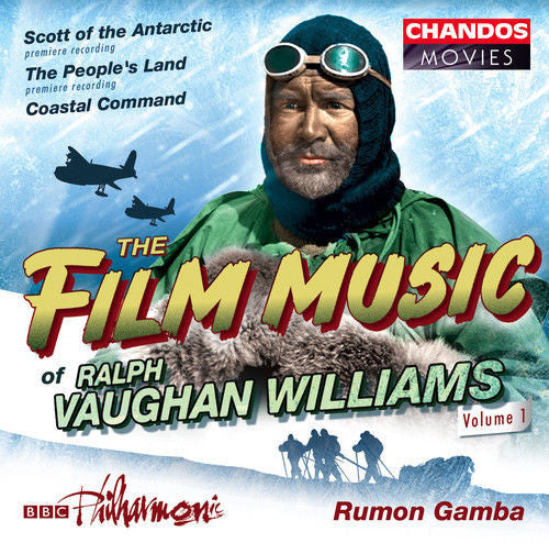 Ralph Vaughan Williams - BBC Philharmonic / Rumon Gamba : The Film Music Of Ralph Vaughan Williams, Volume 1 (Scott Of The Antarctic / The People's Land / Coastal Command) (CD, Album)