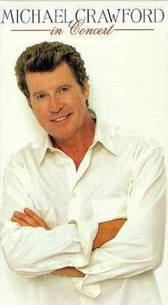 Michael Crawford : In Concert (VHS, PAL)