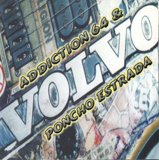 Addiction 64 & Poncho Estrada : Volvo Split EP (CD, EP)
