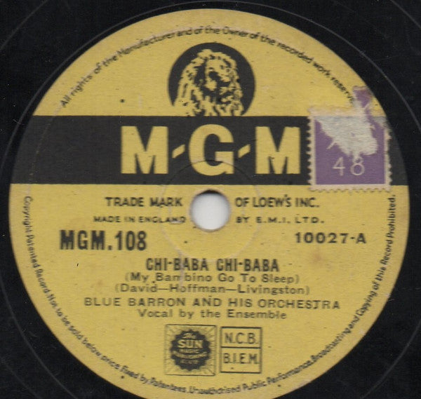 Blue Barron And His Orchestra : Chi-Baba Chi-Baba (My Bambino Go To Sleep) / Oh My Aching Heart (Shellac, 10")