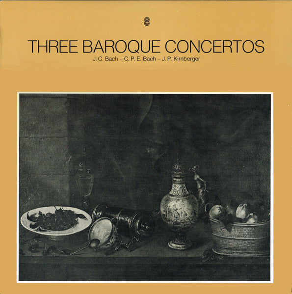 Johann Christian Bach  -  Carl Philipp Emanuel Bach  -  Johann Philipp Kirnberger : Three Baroque Concertos (LP, Album, Club)