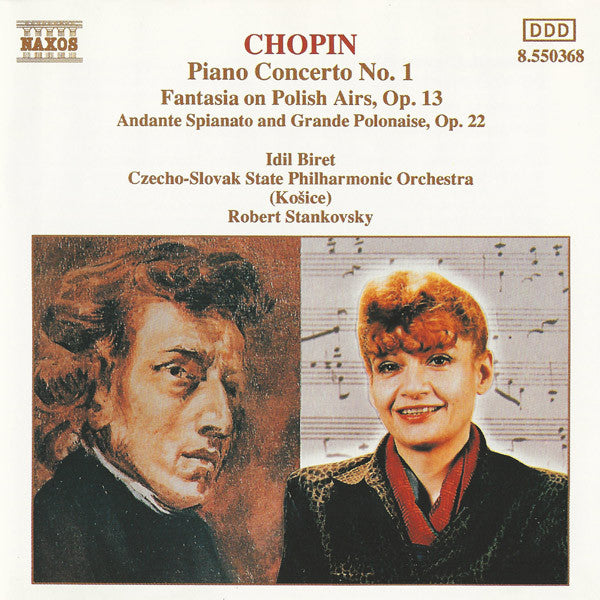 Frédéric Chopin - Idil Biret, Slovak State Philharmonic Orchestra, Košice, Robert Stankovsky : Piano Concerto No.1 - Fantasia On Polish Airs, Op. 13 - Andante Spianato And Grande Polonaise, Op. 22 (CD, Album)