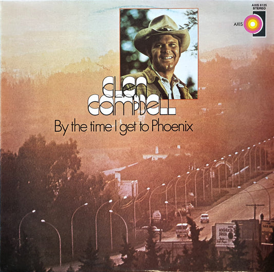 Glen Campbell : By The Time I Get To Phoenix (LP, Album, Comp)