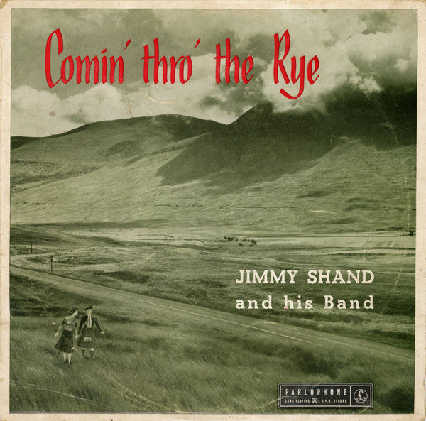Jimmy Shand And His Band : Comin' Thro' The Rye (10")