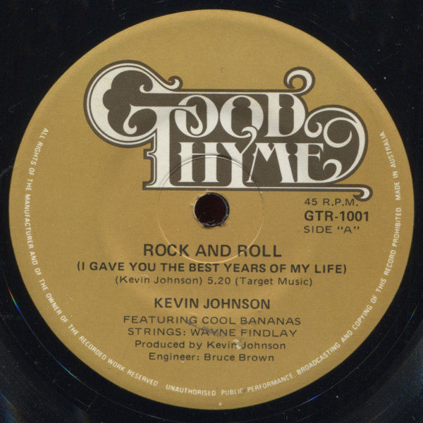 Kevin Johnson (5) : Rock 'N Roll (I Gave You All The Best Years Of My Life) (7", Single)