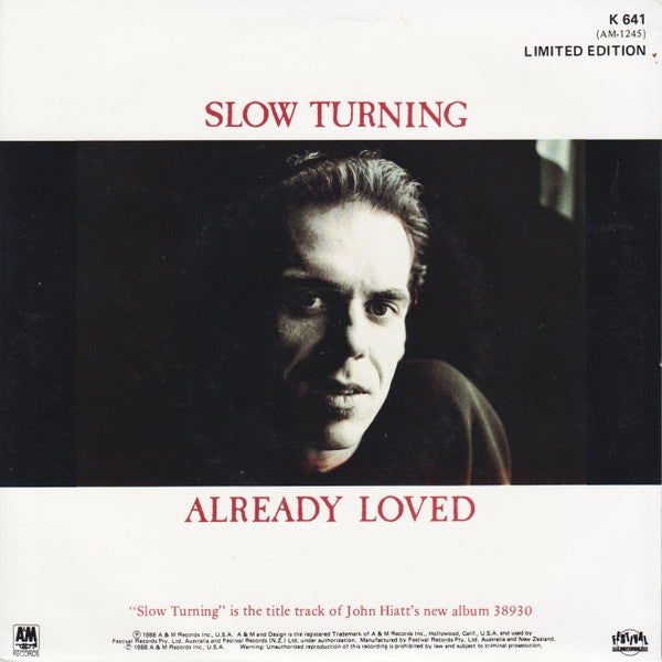John Hiatt : Slow Turning / Already Loved (7", Single, Ltd)