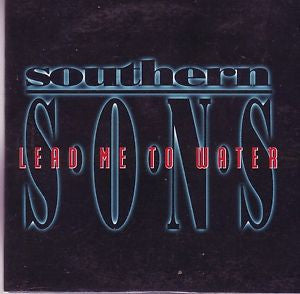 Southern Sons (2) : Lead Me To Water (CD, Single)