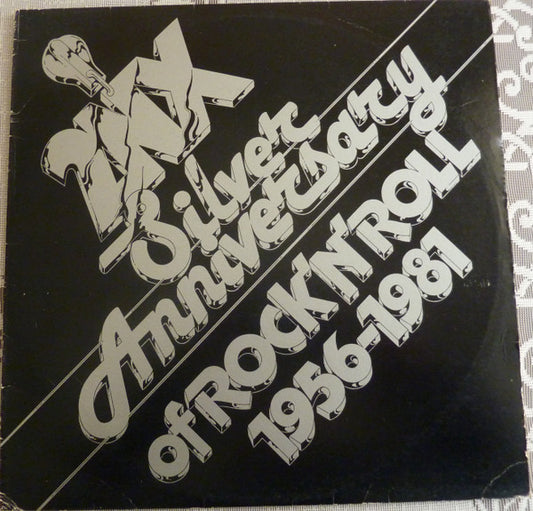 Various : 2NX Silver Anniversary Of Rock'N'Roll 1956-1981 (LP, Comp)