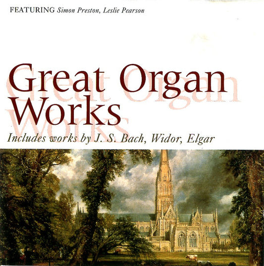 Simon Preston, Leslie Pearson Includes Works By Johann Sebastian Bach, Charles-Marie Widor, Sir Edward Elgar : Great Organ Works (CD, Comp)
