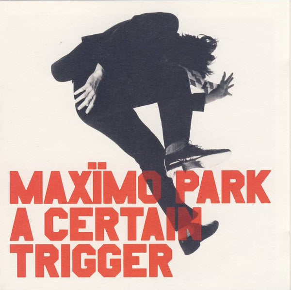 Maxïmo Park : A Certain Trigger (CD, Album)