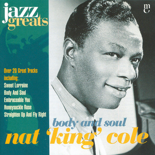 Nat King Cole : Body And Soul (CD, Comp, RM)