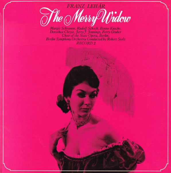 Franz Lehár, Margit Schramm, Rudolf Schock, Benno Kusche, Dorothea Chryst, Jerry J. Jennings, Ferry Gruber, Chor der Deutschen Oper Berlin, Berliner Symphoniker Conducted By Robert Stolz : The Merry Widow  (2xLP, Album, Club)