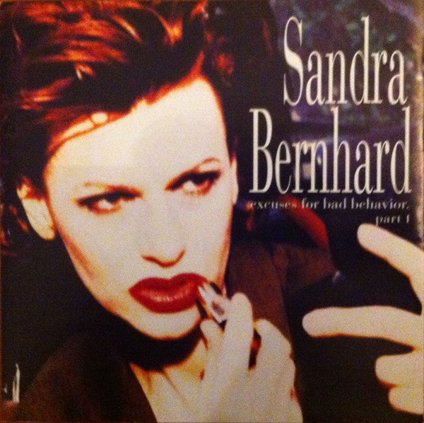 Sandra Bernhard : Excuses For Bad Behavior. Part I (CD, Album)