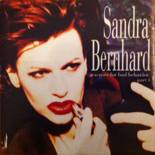 Sandra Bernhard : Excuses For Bad Behavior. Part I (CD, Album)