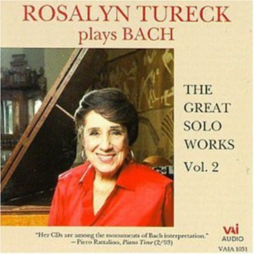 Rosalyn Tureck Plays Bach* : The Great Solo Works Vol. 2 (CD, Album, RE)