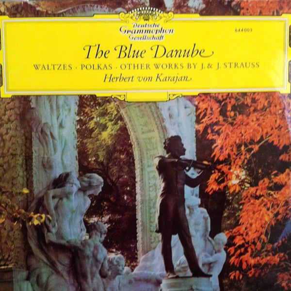 Herbert von Karajan : The Blue Danube - Waltzes - Polkas - Other Works By J. & J. Strauss (LP, Album)
