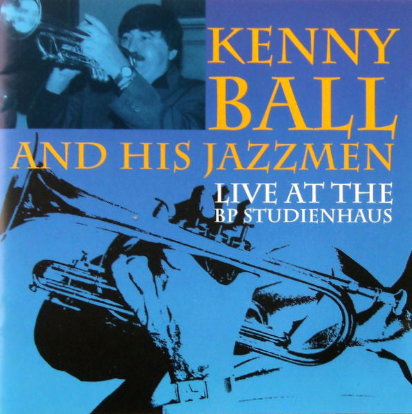 Kenny Ball And His Jazzmen : Live At The BP Studienhaus (CD, Album)