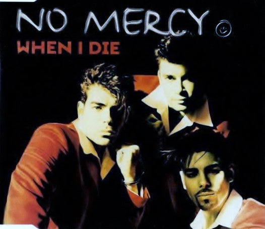 No Mercy : When I Die (CD, Maxi)