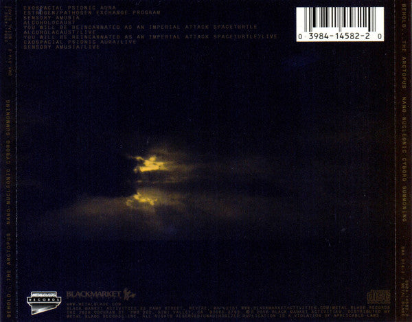 Behold... The Arctopus : Nano-Nucleonic Cyborg Summoning (CD, Comp, RM)