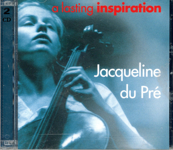 Jacqueline Du Pré : A Lasting Inspiration (2xCD, Comp, RE, RM)