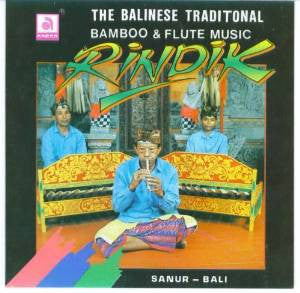 I Gusti Made Kecog : Rindik:  The Balinese Traditional Bamboo & Flute Music (CD)
