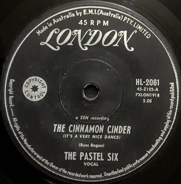 The Pastel Six : The Cinnamon Cinder (It's A Very Nice Dance) (7", Single)