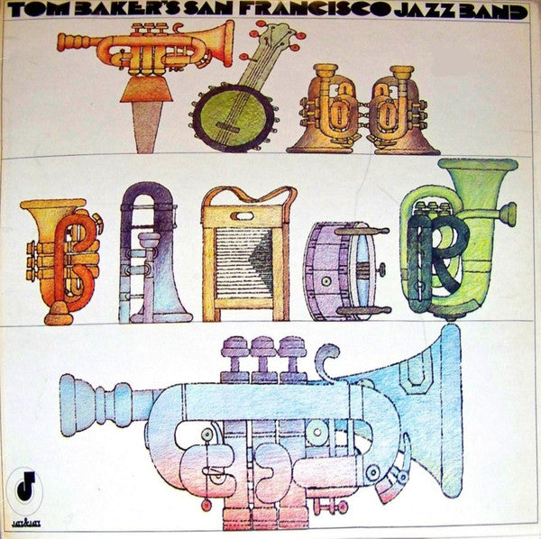 Tom Baker's San Francisco Jazz Band : Volume One (LP, Album)