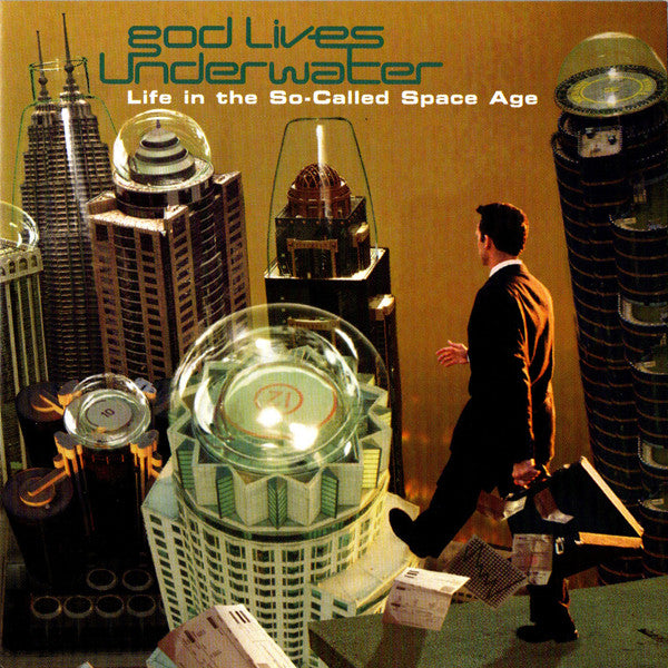 God Lives Underwater : Life In The So-Called Space Age (CD, Album)