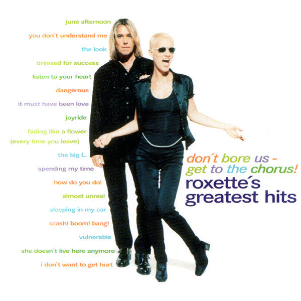 Roxette : Don't Bore Us - Get To The Chorus! (Roxette's Greatest Hits) (CD, Comp, M/Print, Bla)