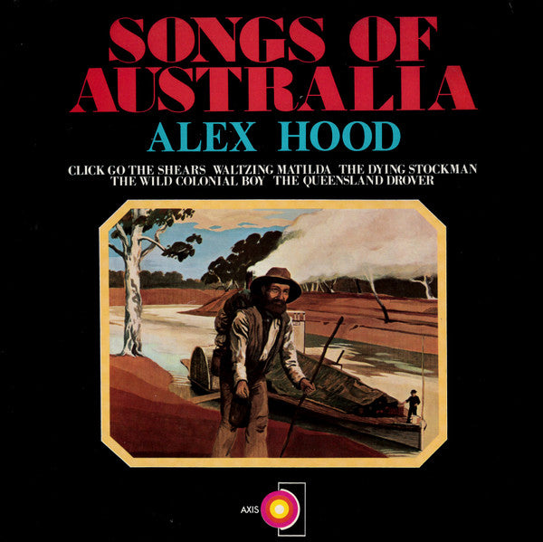 Alex Hood : Songs Of Australia (LP, Album, RE)