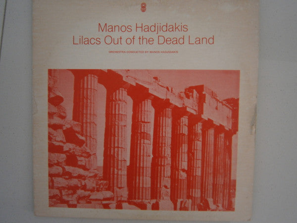 Manos Hadjidakis : Lilacs Out Of The Dead Land (LP, Album, Club, RE)