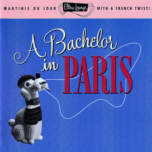 Various : A Bachelor In Paris (CD, Comp, RM)