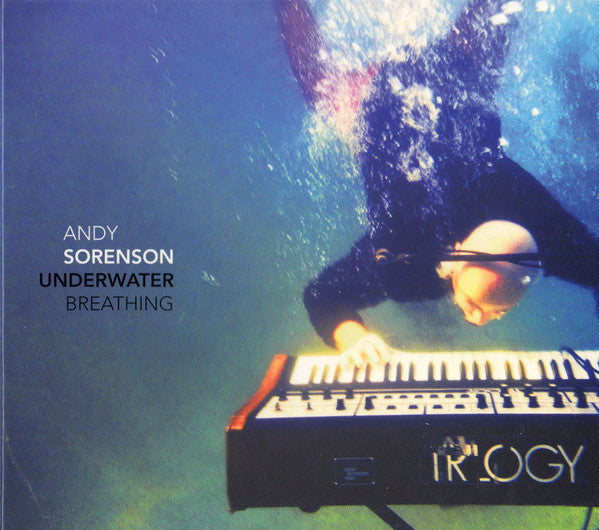 Andy Sorenson : Underwater Breathing (CD, Album)