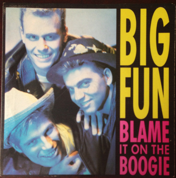 Big Fun : Blame It On The Boogie (7", Single)